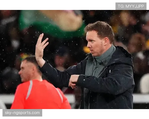 纳格尔斯曼执教轨迹：从霍芬海姆到拜仁再到德国队的生涯解析